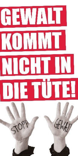 Gewalt kommt nicht in die Tüte